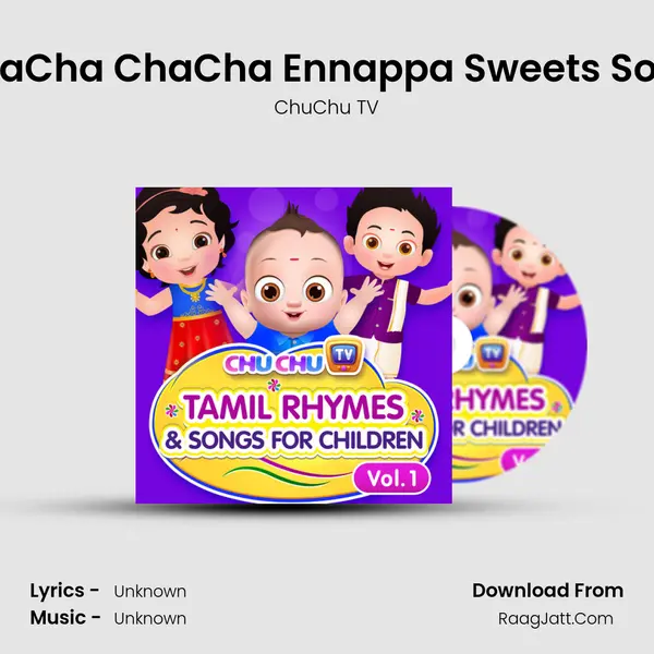 ChaCha ChaCha Ennappa Sweets Song MP3 Song by ChuChu TV Cover