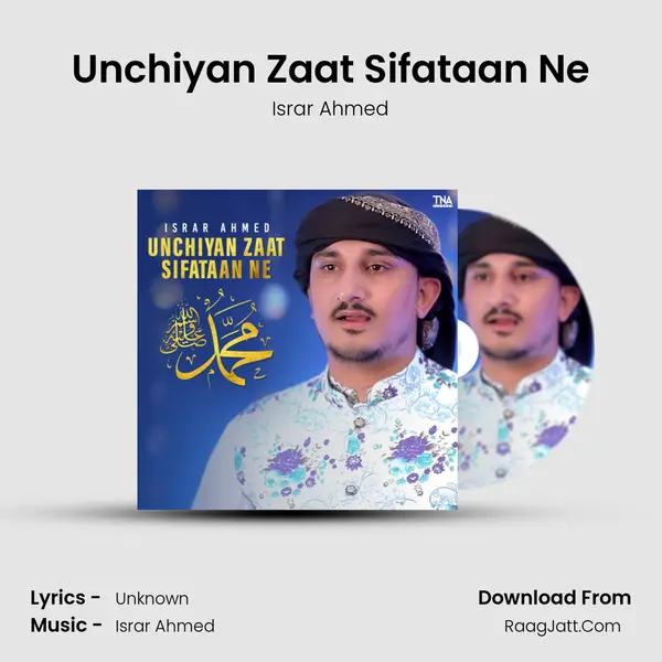 Unchiyan Zaat Sifataan Ne MP3 Song by Israr Ahmed Cover