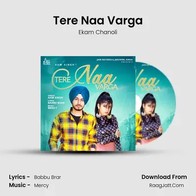 Tere Naa Varga MP3 Song by Ekam Chanoli Cover