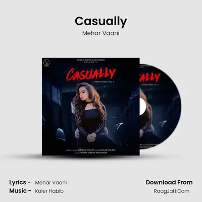 Casually MP3 Song by Mehar Vaani Cover