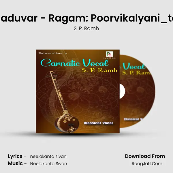 Ananda Nadamaduvar - Ragam: Poorvikalyani_talam: Rupakam MP3 Song by S. P. Ramh Cover