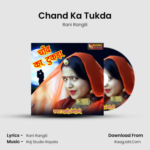 Chand Ka Tukda - Rani Rangili