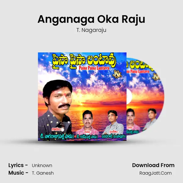 Anganaga Oka Raju MP3 Song by T. Nagaraju Cover