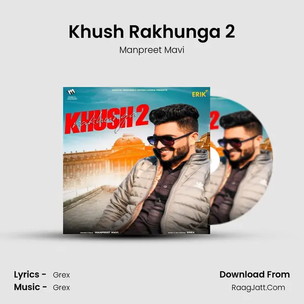Khush Rakhunga 2 MP3 Song by Manpreet Mavi Cover
