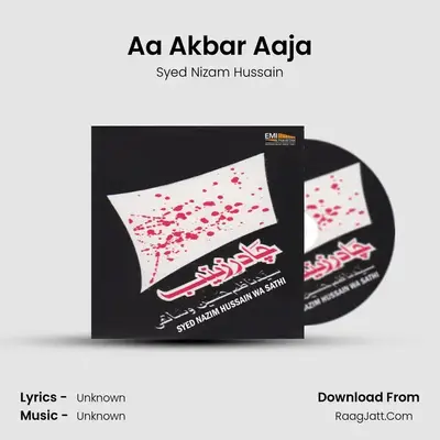 Aa Akbar Aaja MP3 Song by Syed Nizam Hussain Cover