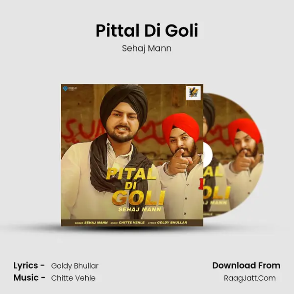 Pittal Di Goli MP3 Song by Sehaj Mann Cover