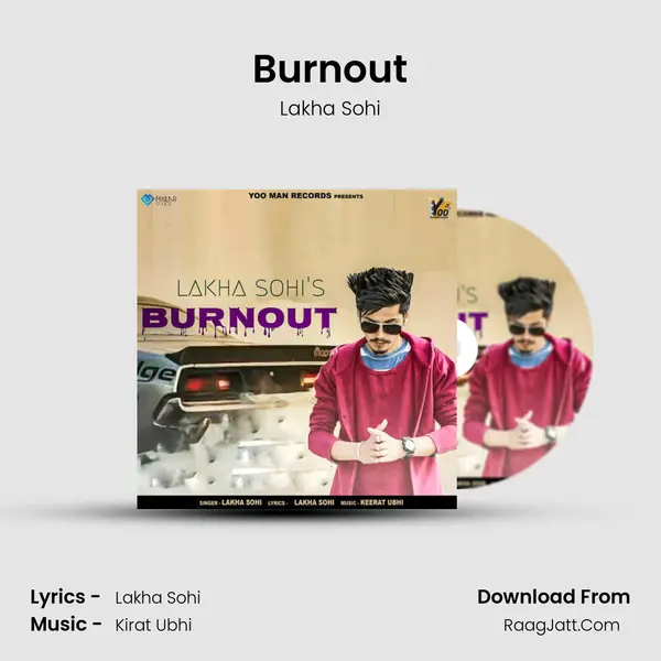 Burnout MP3 Song by Lakha Sohi Cover