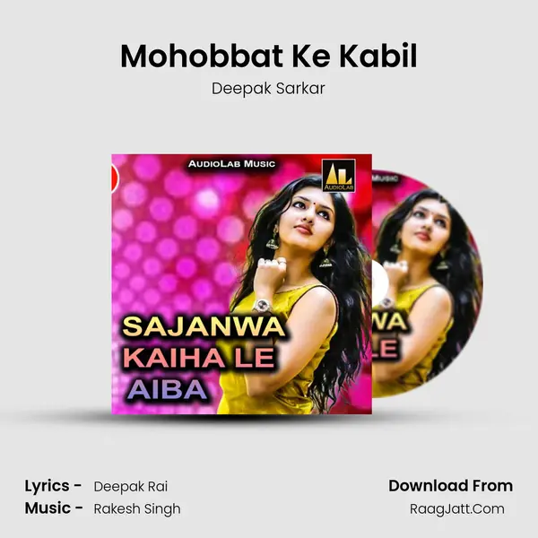 Mohobbat Ke Kabil MP3 Song by Deepak Sarkar Cover