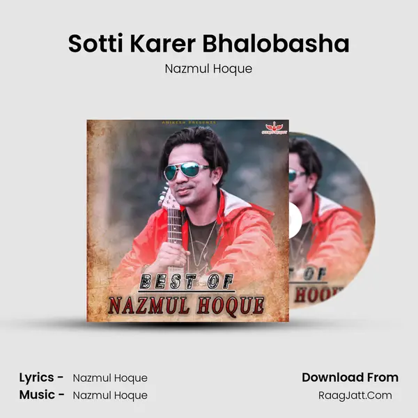 Sotti Karer Bhalobasha MP3 Song by Nazmul Hoque Cover