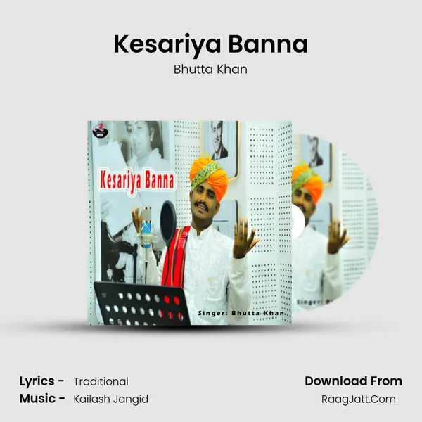Kesariya Banna - Bhutta Khan