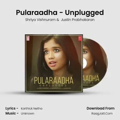 Pularaadha - Unplugged MP3 Song by Shriya Vishnuram Cover