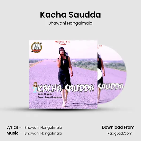 Kacha Saudda MP3 Song by Bhawani Nangalmala Cover