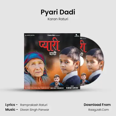 Pyari Dadi MP3 Song by Karan Raturi Cover