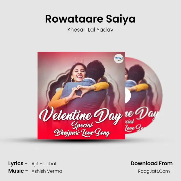 Rowataare Saiya MP3 Song by Khesari Lal Yadav Cover