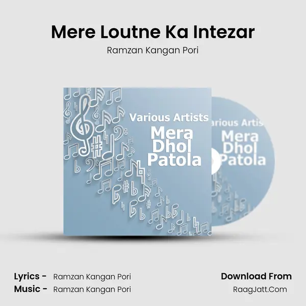 Mere Loutne Ka Intezar MP3 Song by Ramzan Kangan Pori Cover