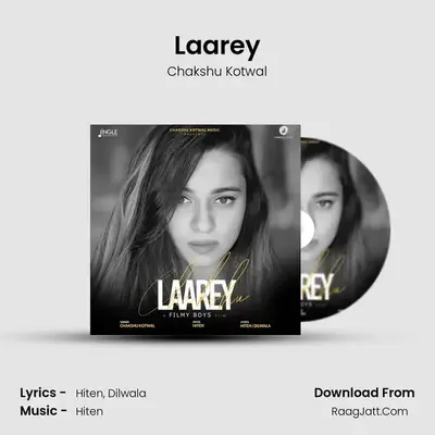Laarey MP3 Song by Chakshu Kotwal Cover