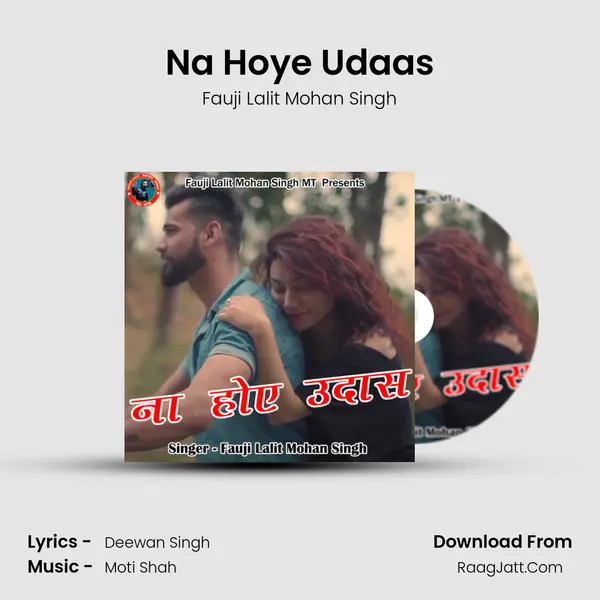 Na Hoye Udaas mp3 song