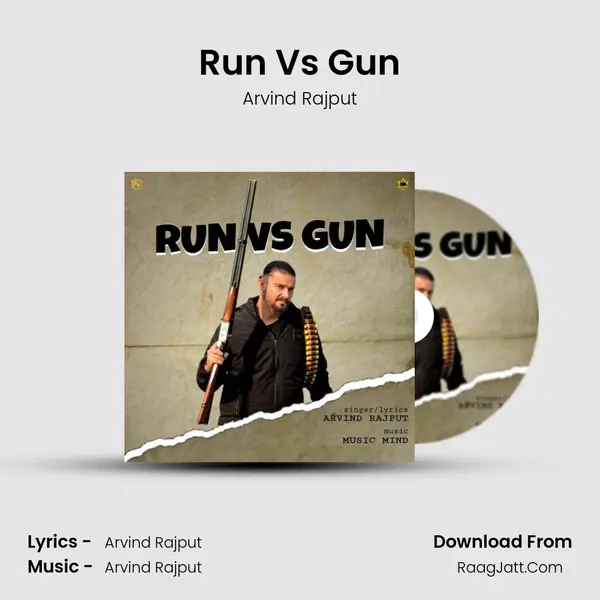 Run Vs Gun - Arvind Rajput