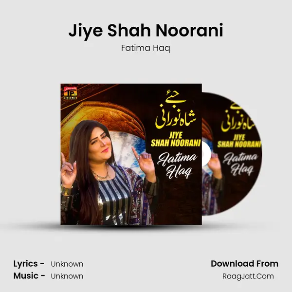 Jiye Shah Noorani - Single - Fatima Haq
