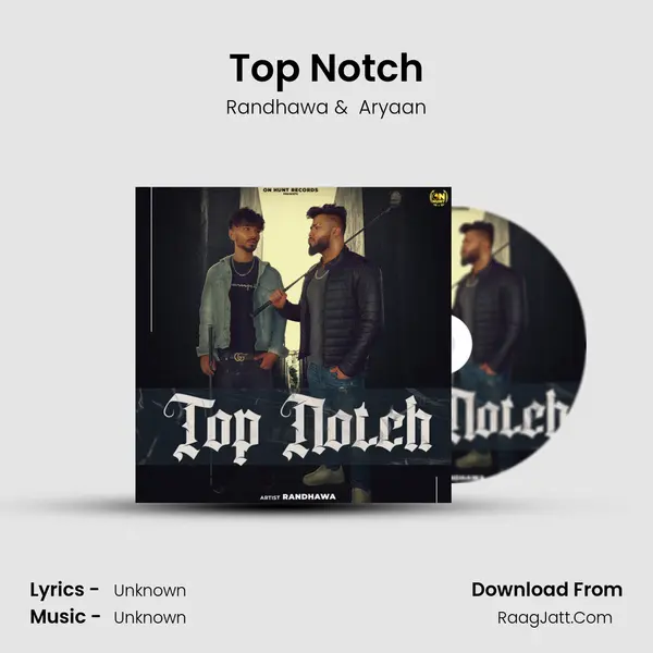 Top Notch MP3 Song by Randhawa Cover