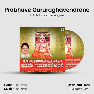 Prabhuve Gururaghavendrane - Single - S. P. Balasubrahmanyam