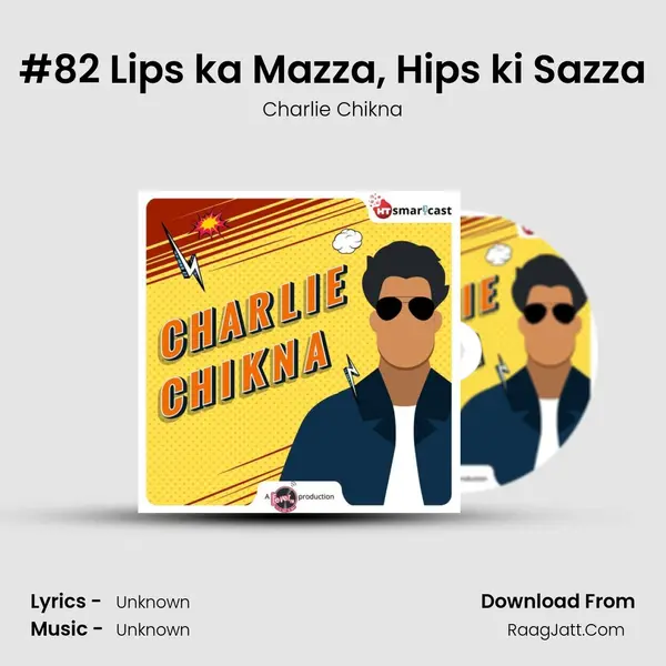 #82 Lips ka Mazza, Hips ki Sazza Cover