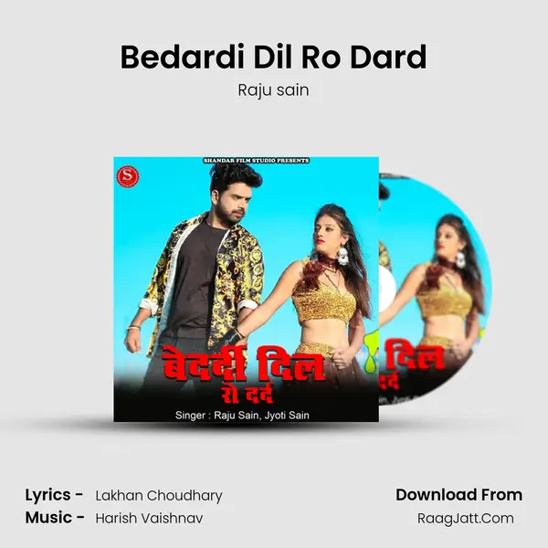 Bedardi Dil Ro Dard mp3 song