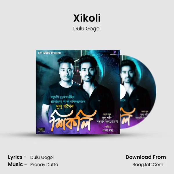 Xikoli MP3 Song by Dulu Gogoi Cover