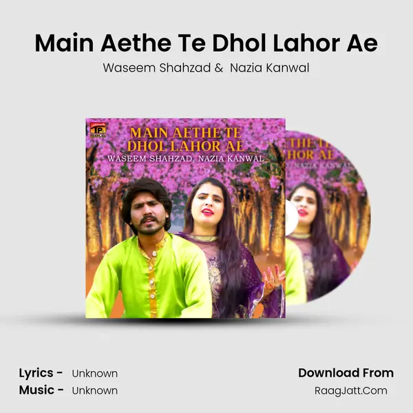 Main Aethe Te Dhol Lahor Ae MP3 Song by Waseem Shahzad Cover
