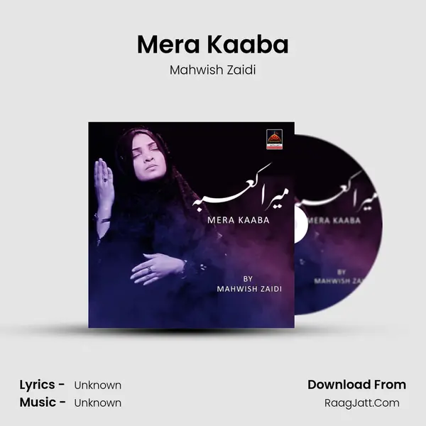 Mera Kaaba mp3 song
