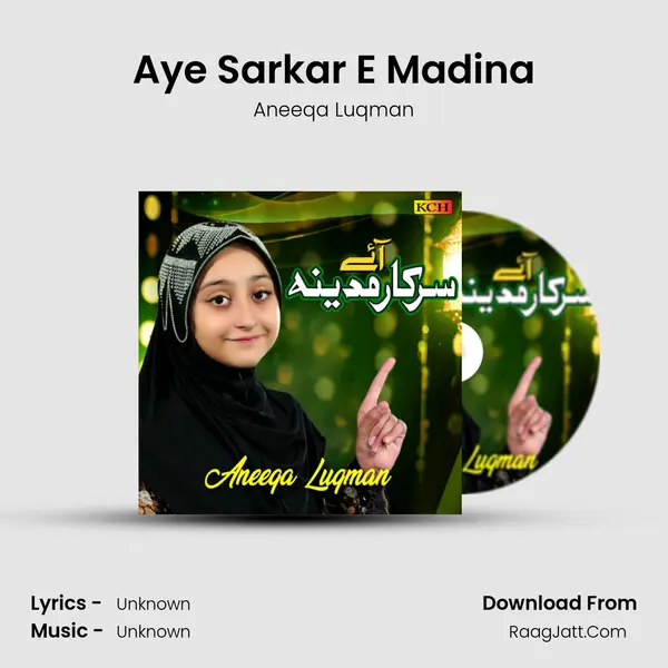 Aye Sarkar E Madina - 