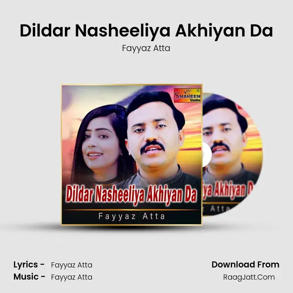 Dildar Nasheeliya Akhiyan Da mp3 song