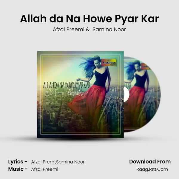 Allah da Na Howe Pyar Kar mp3 song