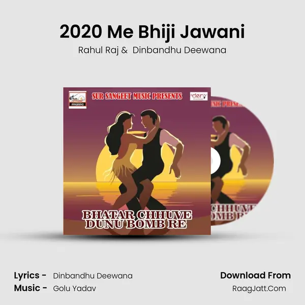 2020 Me Bhiji Jawani MP3 Song by Rahul Raj Cover