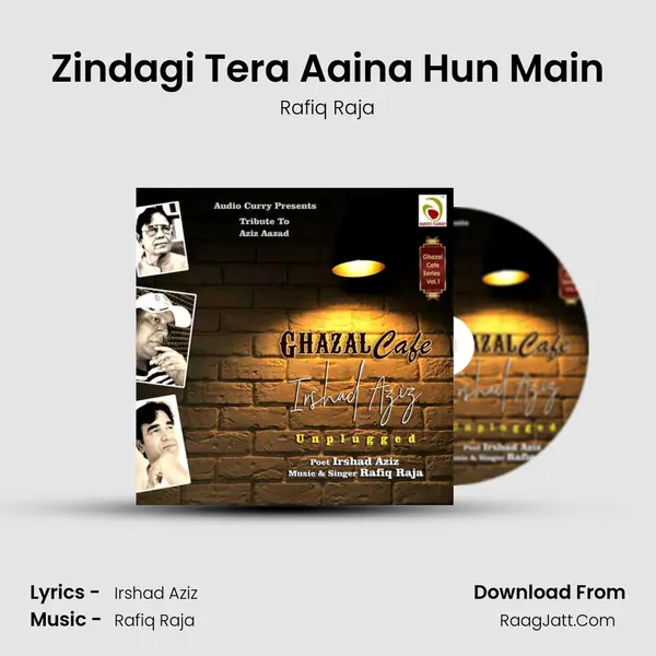 Zindagi Tera Aaina Hun Main mp3 song