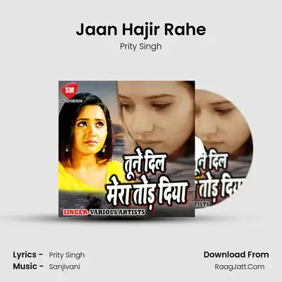 Jaan Hajir Rahe MP3 Song by Prity Singh Cover