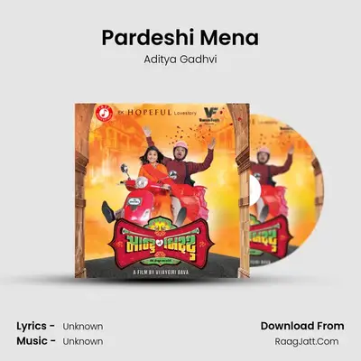 Pardeshi Mena MP3 Song by Aditya Gadhvi Cover