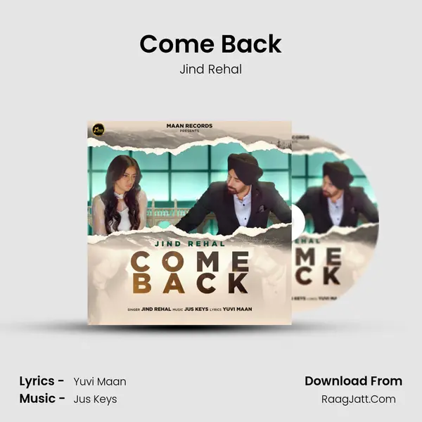 Come Back MP3 Song by Jind Rehal Cover