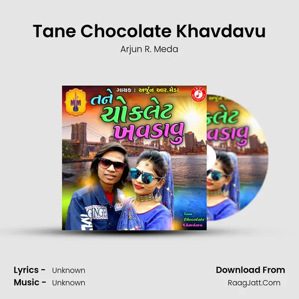Tane Chocolate Khavdavu MP3 Song by Arjun R. Meda Cover