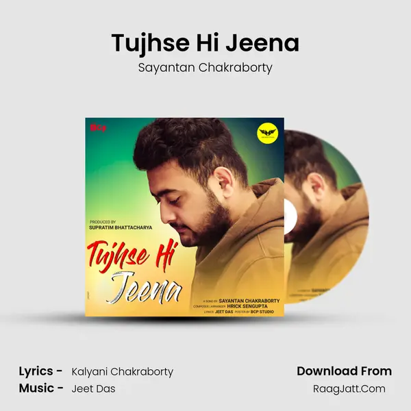 Tujhse Hi Jeena MP3 Song by Sayantan Chakraborty Cover