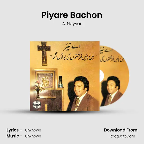 Piyare Bachon MP3 Song by A. Nayyar Cover