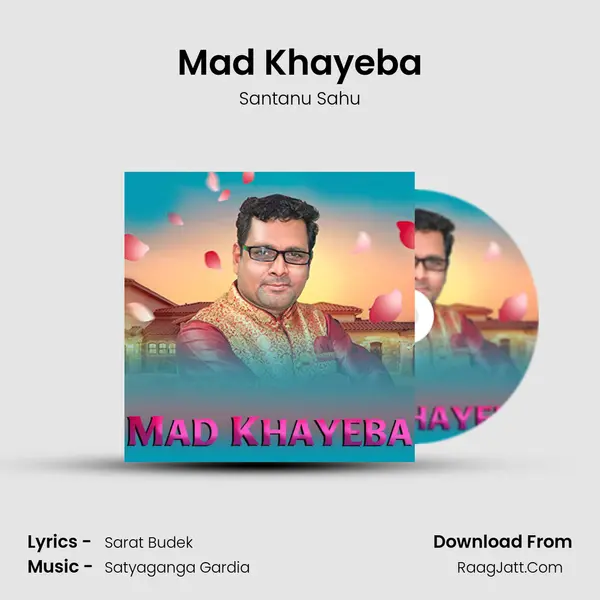 Mad Khayeba - Santanu Sahu