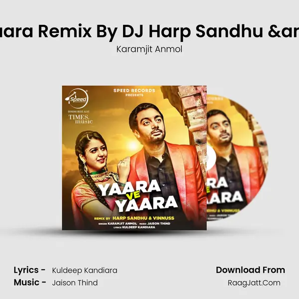 Yaara Ve Yaara Remix By DJ Harp Sandhu &amp; Vinnuss mp3 song