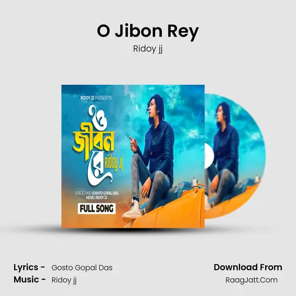 O Jibon Rey MP3 Song by Ridoy jj Cover