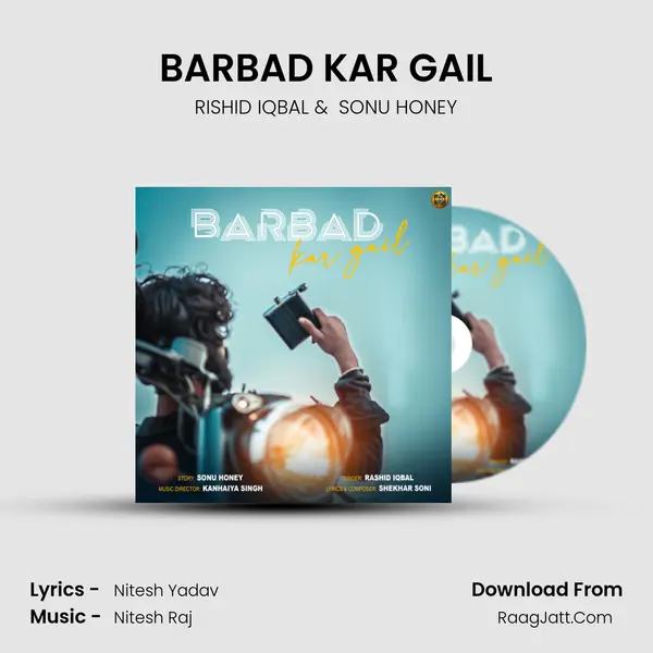 BARBAD KAR GAIL mp3 song