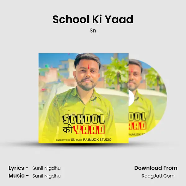 School Ki Yaad MP3 Song by Sn Cover