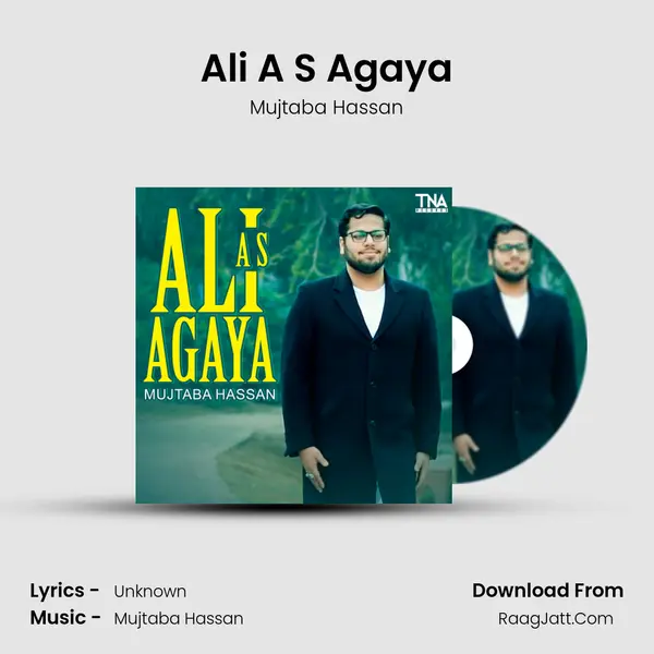 Ali A S Agaya - Single - Mujtaba Hassan