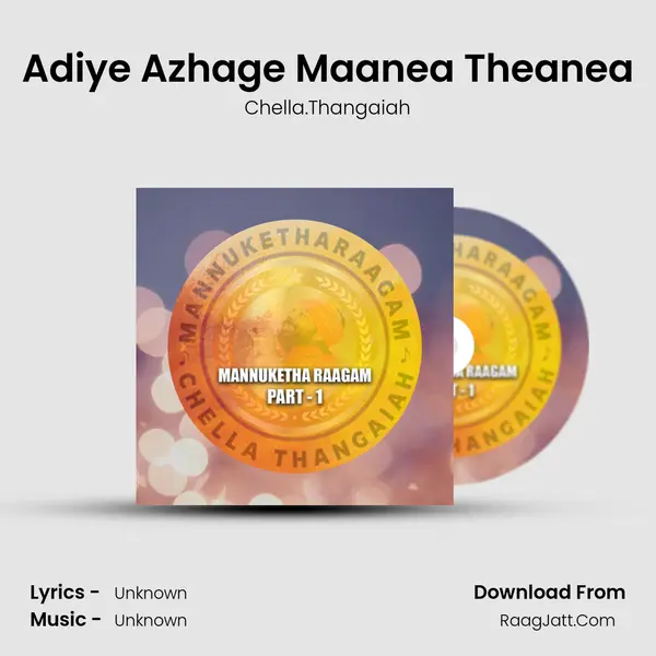 Adiye Azhage Maanea Theanea MP3 Song by Chella.Thangaiah Cover