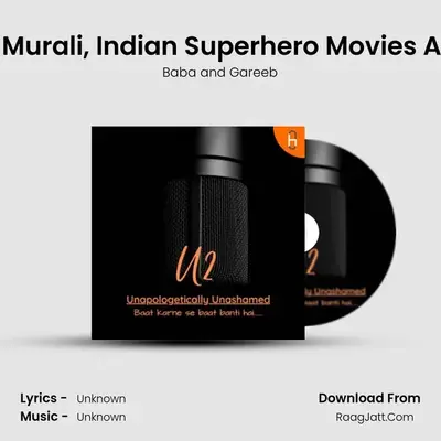 U2 S2 Vol.3 : Minnal Murali, Indian Superhero Movies Aur Jeevan Ke Satya MP3 Song by Baba and Gareeb Cover
