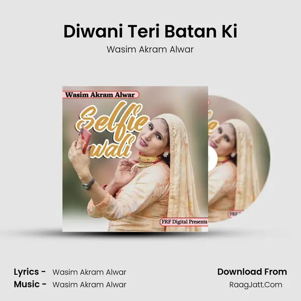 Diwani Teri Batan Ki MP3 Song by Wasim Akram Alwar Cover